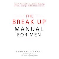 The Break Up Manual for Men by Andrew Ferebee PDF Download