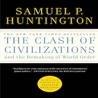 The Clash of Civilizations and the Remaking of World Order by Samuel P. Huntington PDF Download