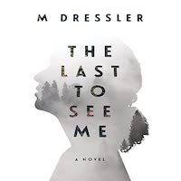 The Last to See Me by M Dressler PDF Download