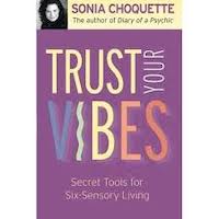 Trust Your Vibes Written By Sonia Choquette PDF Download