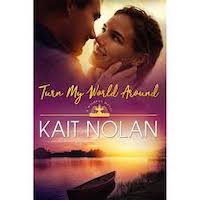 Turn My World Around by Kait Nolan PDF Download