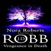 Vengeance in Death by J. D. Robb PDF Download