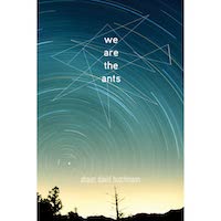 We Are the Ants by Shaun David Hutchinson PDF Download
