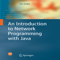 An Introduction to Network Programming with Java by Jan Graba PDF Download