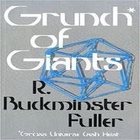 Grunch of Giants by R. Buckminster Fuller PDF Download
