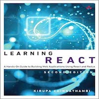 Learning React, Second Edition by Kirupa Chinnathambi PDF Download