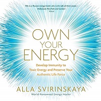 Own Your Energy by Alla Svirinskaya PDF Download