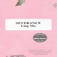 Severance by Ling Ma PDF Download