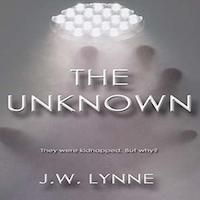 The Unknown by J.W. Lynne PDF Download