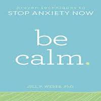 Be Calm by Jill P. Weber PDF Download