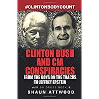 Clinton Bush and CIA Conspiracies by Attwood Shaun PDF Download