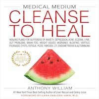 Medical Medium Cleanse to Heal by Anthony William PDF Download