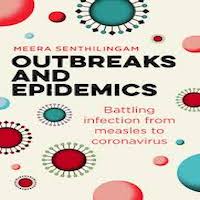 Outbreaks and Epidemics by Meera Senthilingam PDF Download