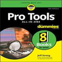 Pro Tools All-In-One For Dummies by Jeff Strong