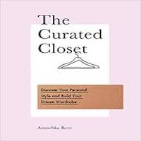 The Curated Closet by Anuschka Rees PDF Download