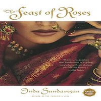 The Feast of Roses by Indu Sundaresan PDF Download