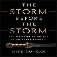 The Storm Before the Storm by Mike Duncan PDF Download