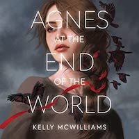 Agnes at the End of the World by Kelly McWilliams PDF Download
