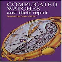 Complicated Watches and Their Repair by Donald De Carle PDF Download