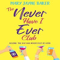 The Never Have I Ever Club by Mary Jayne Baker PDF Download