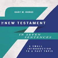 The New Testament in Seven Sentences by Gary M. Burge PDF Download
