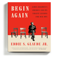 Begin Again by Eddie S. Glaude PDF