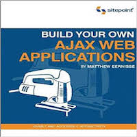 Build Your Own AJAX Web Applications by Matthew Eernisse PDF Download