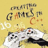 Creating Games in C++ by David Conger PDF Download
