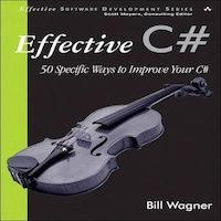 Effective C# by Bill Wagner PDF Download