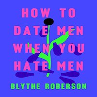 how to date when you hate men book