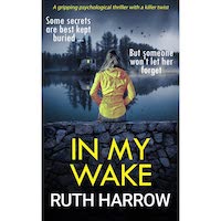 In My Wake by Ruth Harrow PDF Download
