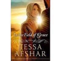 In the Field of Grace by Tessa Afshar PDF Download