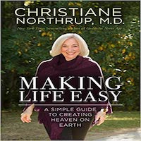 Making Life Easy by Christiane Northrup PDF Download