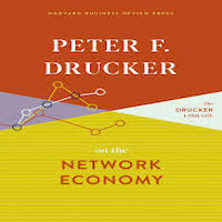 Peter F. Drucker on the Network Economy by Peter F. Drucker PDF Download