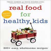 Real Food for Healthy Kids by Tanya Wenman Steel PDF Download
