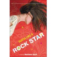 Sorta Like a Rock Star by Matthew Quick PDF Download