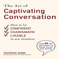 The Art of Captivating Conversation by Patrick King PDF Download