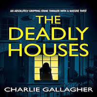 The Deadly Houses by Charlie Gallagher PDF Download