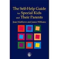 The Self-Help Guide for Special Kids and Their Parents by Joan Matthews PDF Download