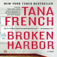 Broken Harbor by Tana French