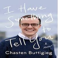 I have something to tell you by Chasten Buttigieg