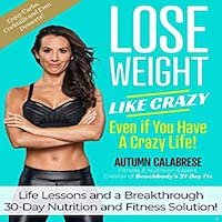 Download Lose Weight Like Crazy Even If You Have a Crazy Life! By Autumn Calabrese PDF eBook free. “Lose Weight Like Crazy Even If You Have a Crazy Life!: Life Lessons and a Breakthrough 30-Days Nutrition and Fitness Solution” is an interesting and inspiring book which tells us how to maintain yourself and how to be strong and fit.