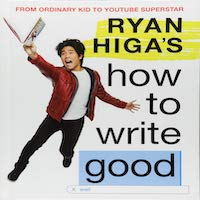 Ryan Higa's How to Write Good by Ryan Higa