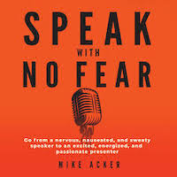 Speak With No fear by Mike Acker