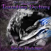 Taunting Destiny by Amelia Hutchins and Gina Tobin