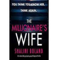The Millionaire’s Wife by Shalini Boland