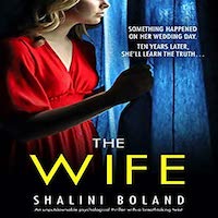 The Wife by Shalini Boland