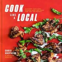 Cook Like a Local by Chris Shepherd