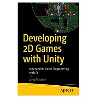 Developing 2D Games with Unity by Jared Halpern