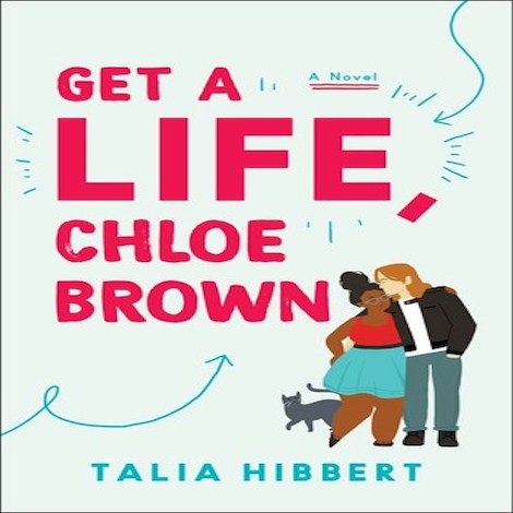 Get a Life, Chloe Brown by Talia Hibbert Download